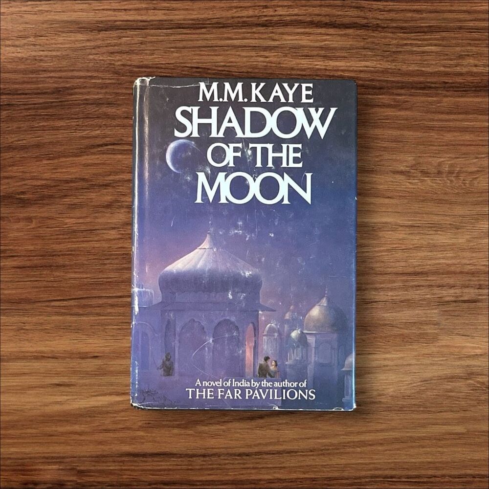 M M Kaye Shadow of the Moon 1979 Book Club Edition Hardcover Dust Jacket